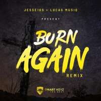 Born Again Remix - Jesse10s feat. Lucas Musiq