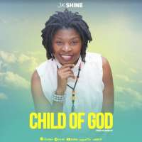 Child Of God - JK Shine