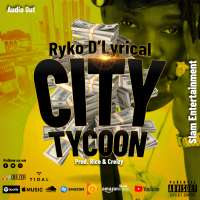 City Tycoon - Ryko D lyrical
