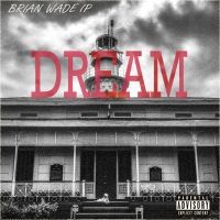 Dream - Brian Wade