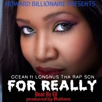 For Really - Longnus Tha Rap Son ft Ocean