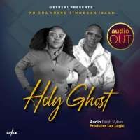 Holy Ghost - Phiona Rhene Ft Morgan Isaac