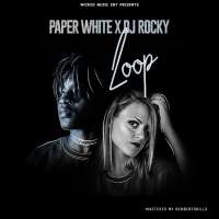 Loop - PaperWhite & Dj Rocky
