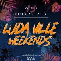 LudaVille Weekends - O.P.U