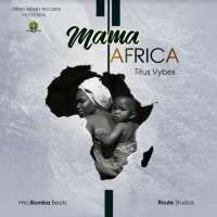 Mama Africa - Titus vybes