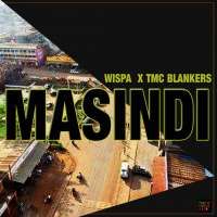 Masindi - TMC Blankers ft Wispa