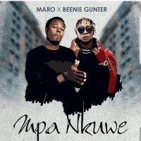 Mpa Nkuwe - Beenie Gunter ft Maro