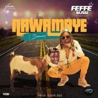 Nawambye - Feffe Bussi