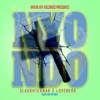 Nyondo - Slaughter man & Lovenerd