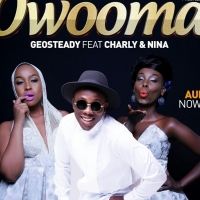 Owooma - Geosteady ft Charly & Nina