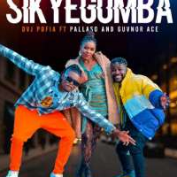 Sikyegomba - Pallaso & Guvnor Ace ft DVJ Pofia