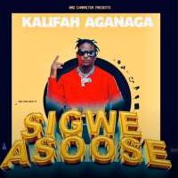 Sigwe Asose - Kalifah AgaNaga