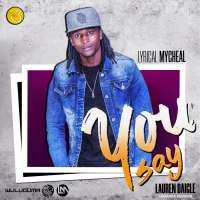 You Say (Nzikiriza) - Lyrical Mycheal